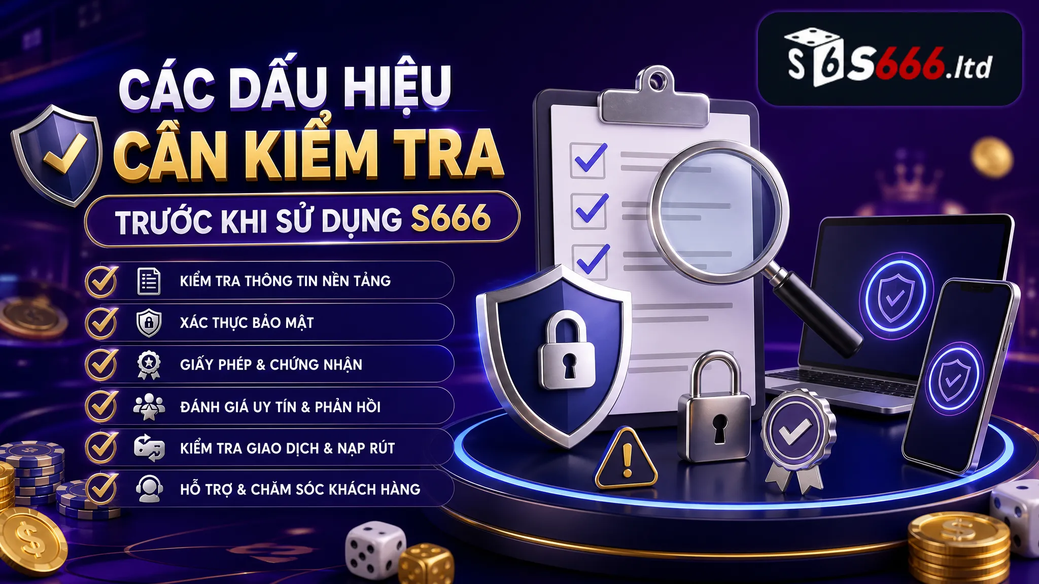 Các dấu hiệu cần kiểm tra trước khi sử dụng S666