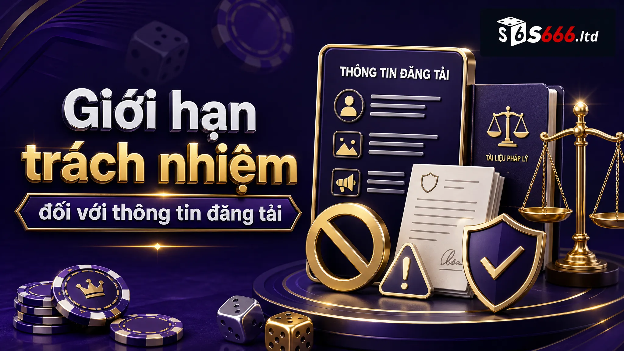 Giới hạn trách nhiệm đối với thông tin đăng tải